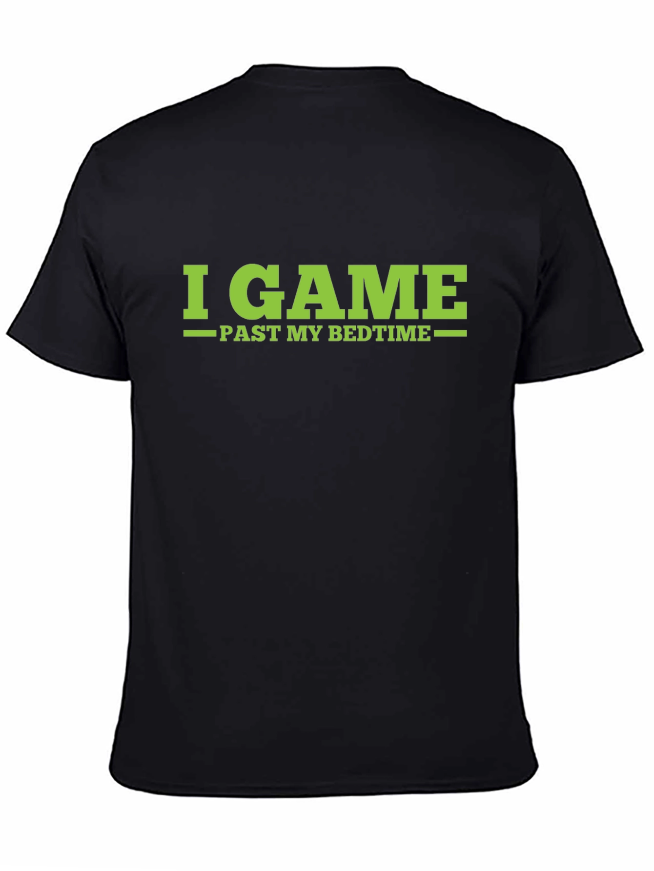 I Game Past My Bedtime - Gamer T-Shirt
