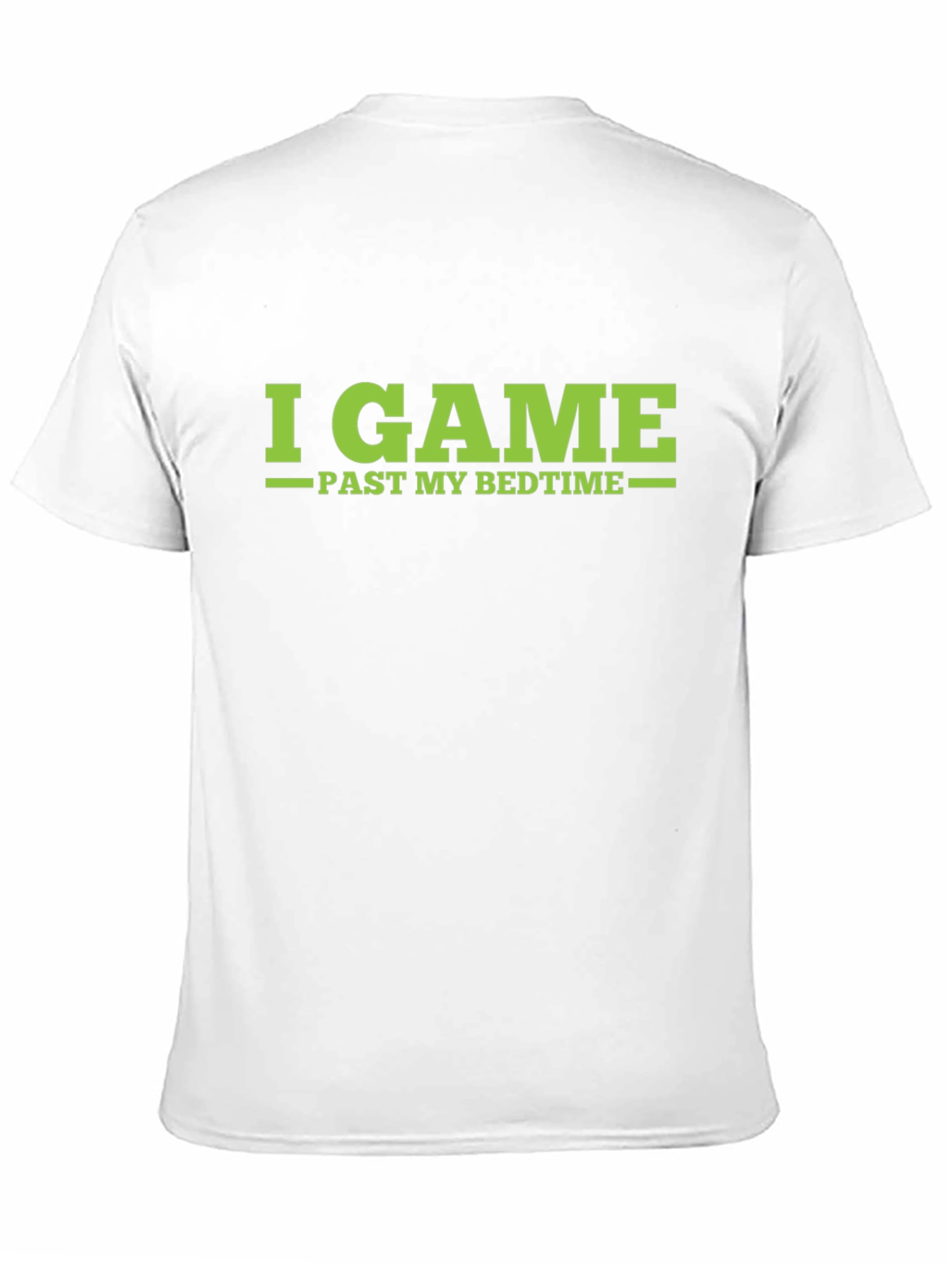 I Game Past My Bedtime - Gamer T-Shirt