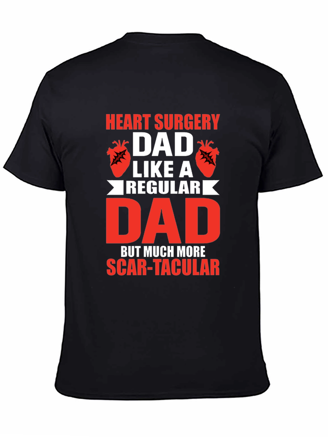 Heart Surgery Dad Scar-tacular T-Shirt