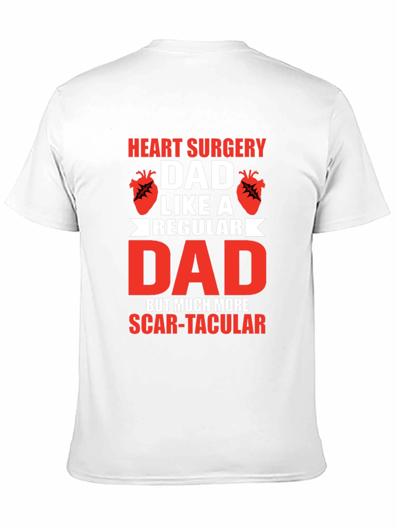 Heart Surgery Dad Scar-tacular T-Shirt