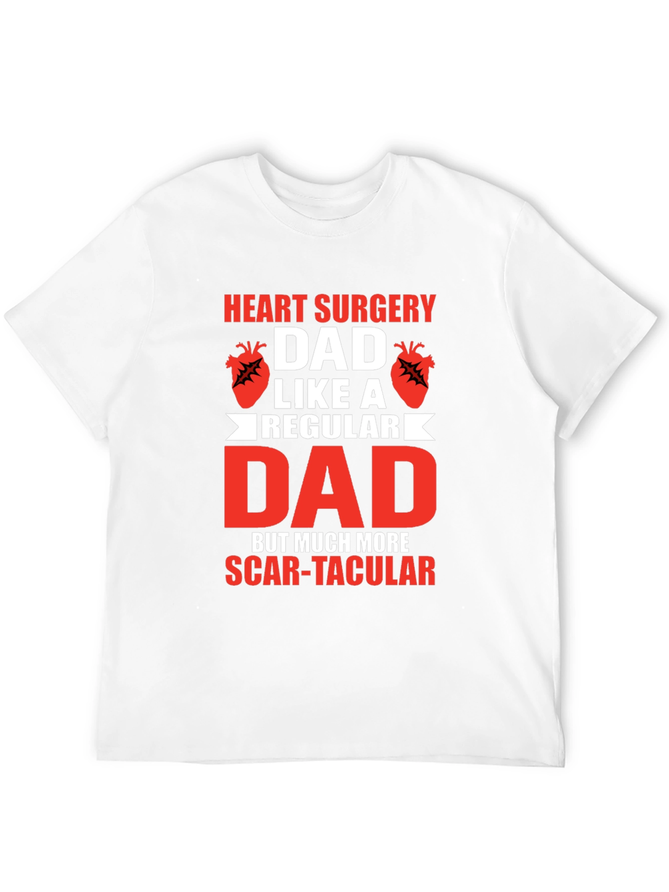 Heart Surgery Dad Scar-tacular T-Shirt