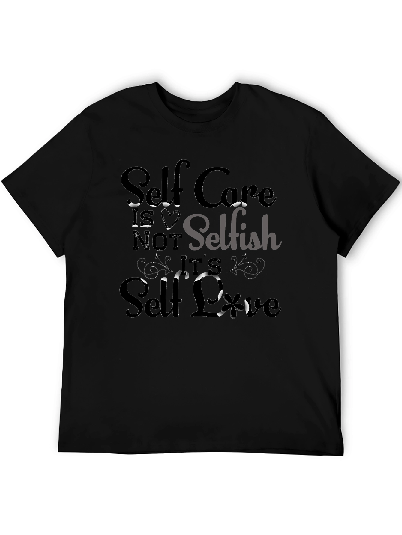 Self-Care Tee: Not Selfish Its Self-Love T-Shirt