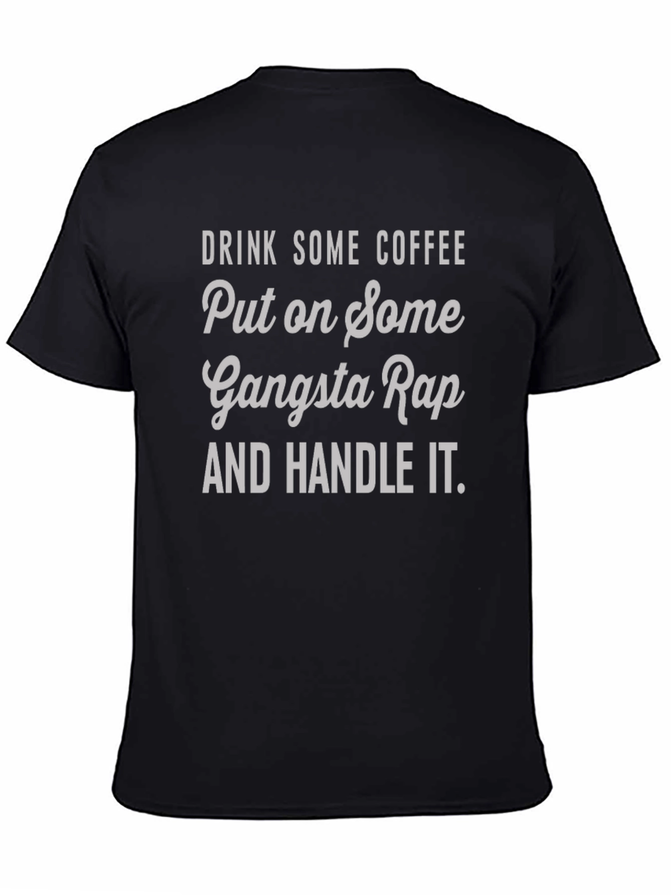 Gangsta Rap Coffee T-Shirt