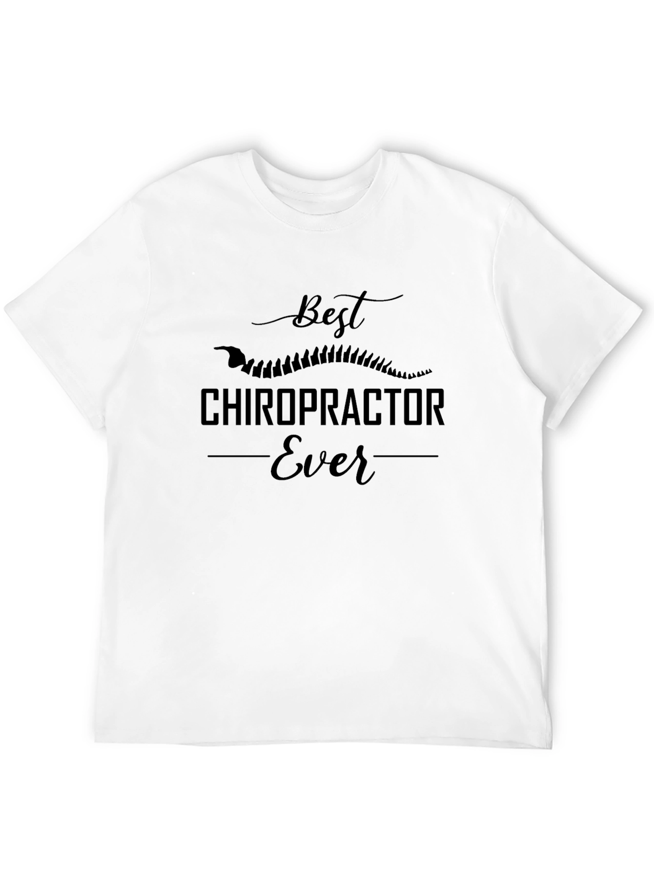 Best Chiropractor Ever T-Shirt - Black