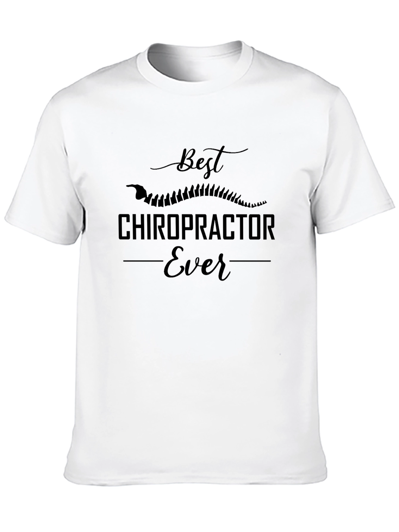 Best Chiropractor Ever T-Shirt - Black