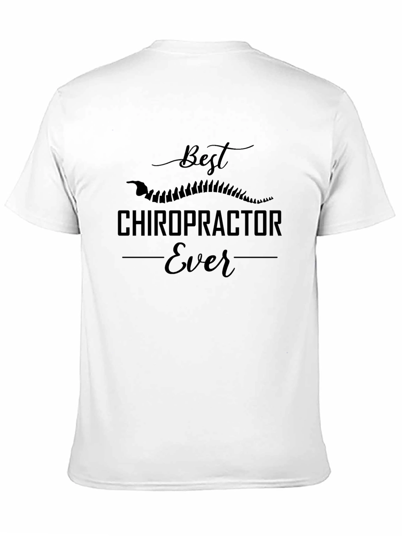 Best Chiropractor Ever T-Shirt - Black