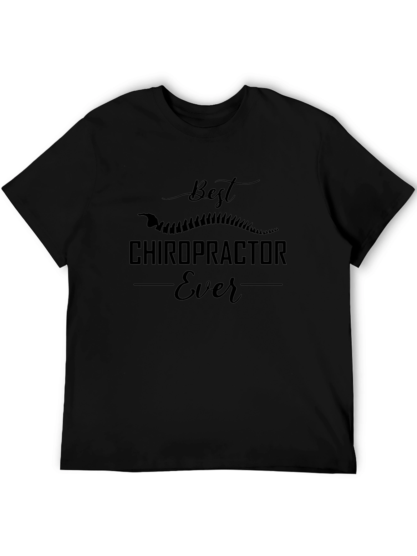 Best Chiropractor Ever T-Shirt - Black
