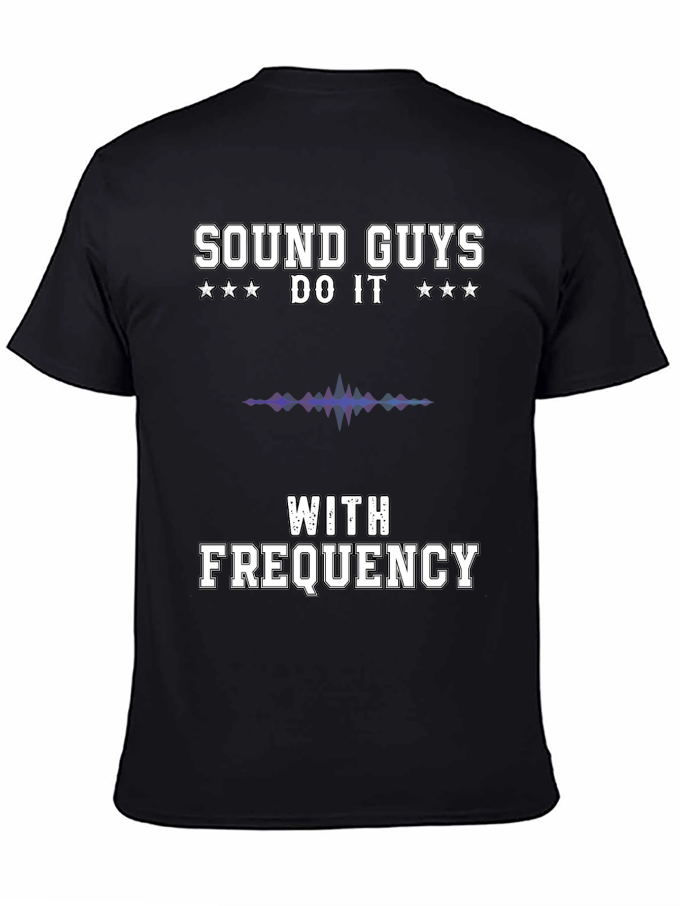 Sound Guys Do It With Frequency Black T-Shirt