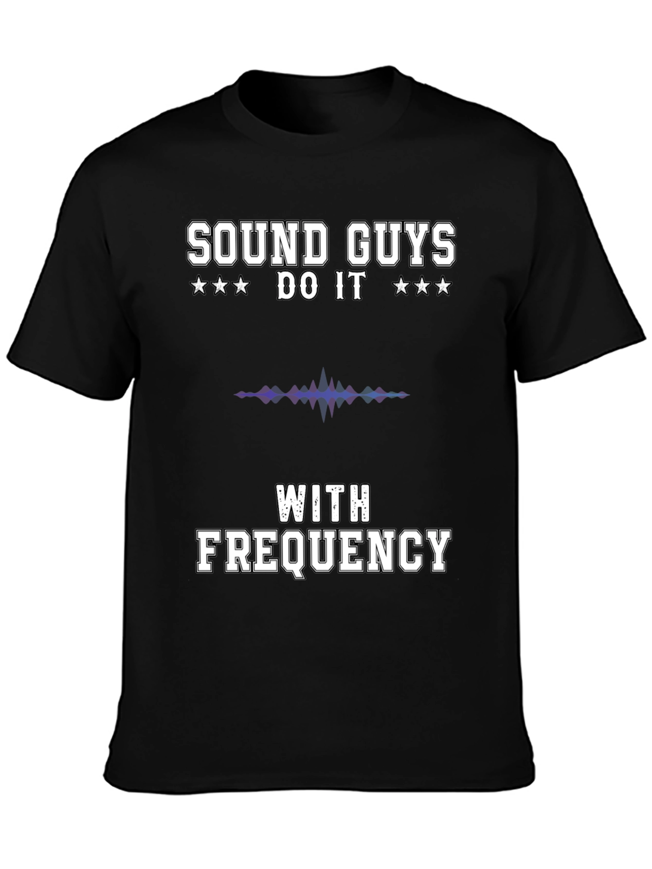 Sound Guys Do It With Frequency Black T-Shirt