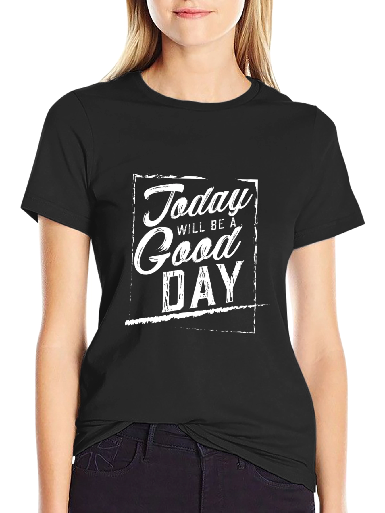 Today Will Be a Good Day Graphic Tee