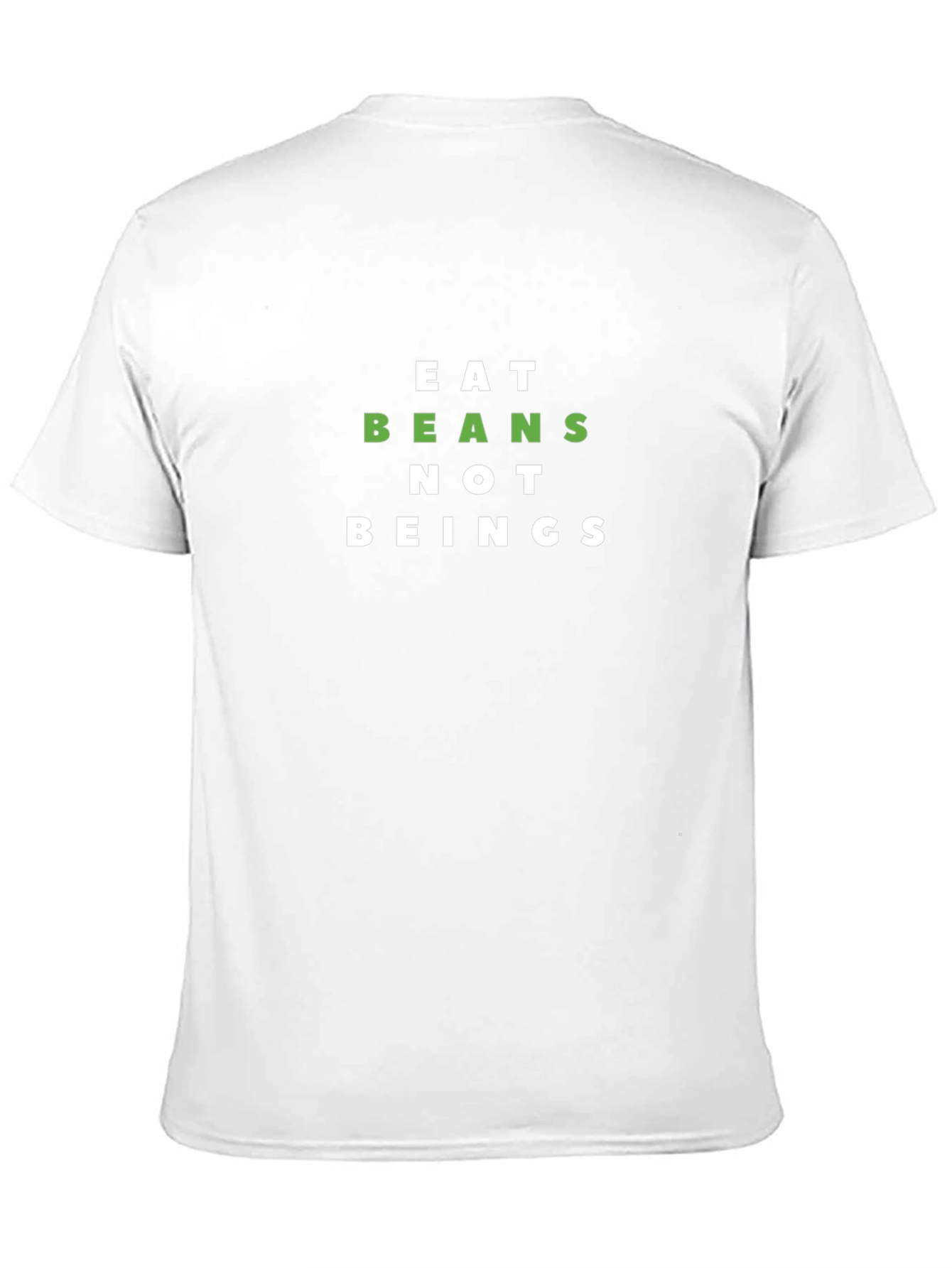 Eat Beans Not Beings Graphic T-Shirt