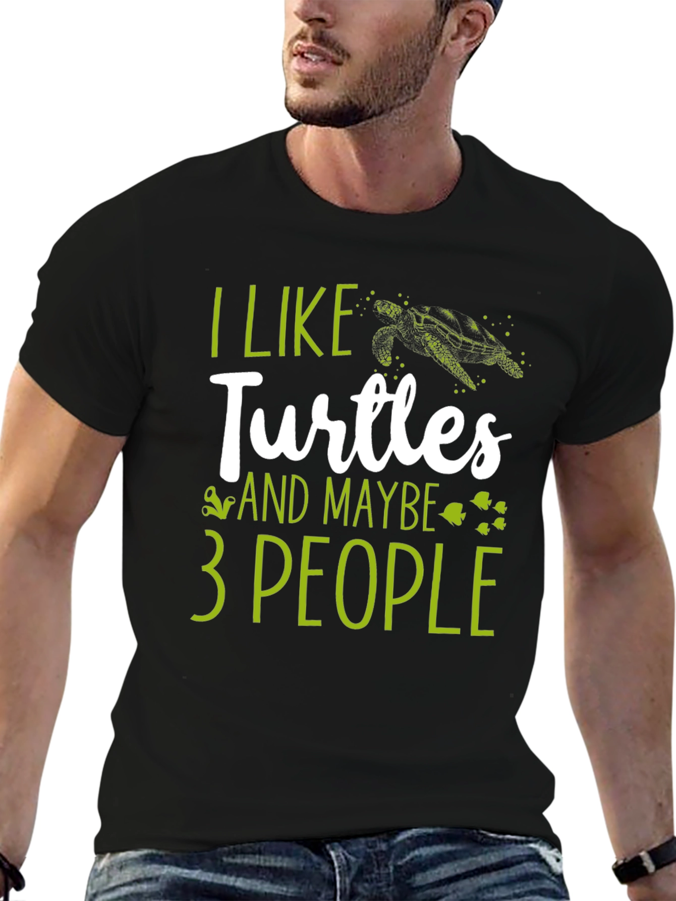 I Like Turtles and Maybe 3 People Graphic Tee