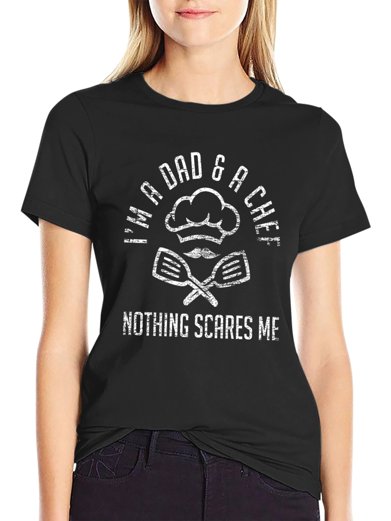 Dad & Chef T-Shirt - Nothing Scares Me