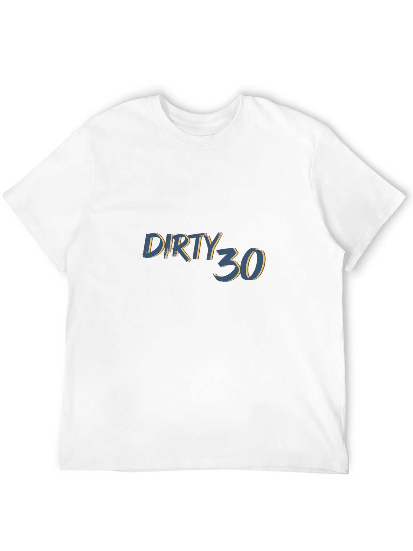 Dirty 30 Birthday T-Shirt - Black
