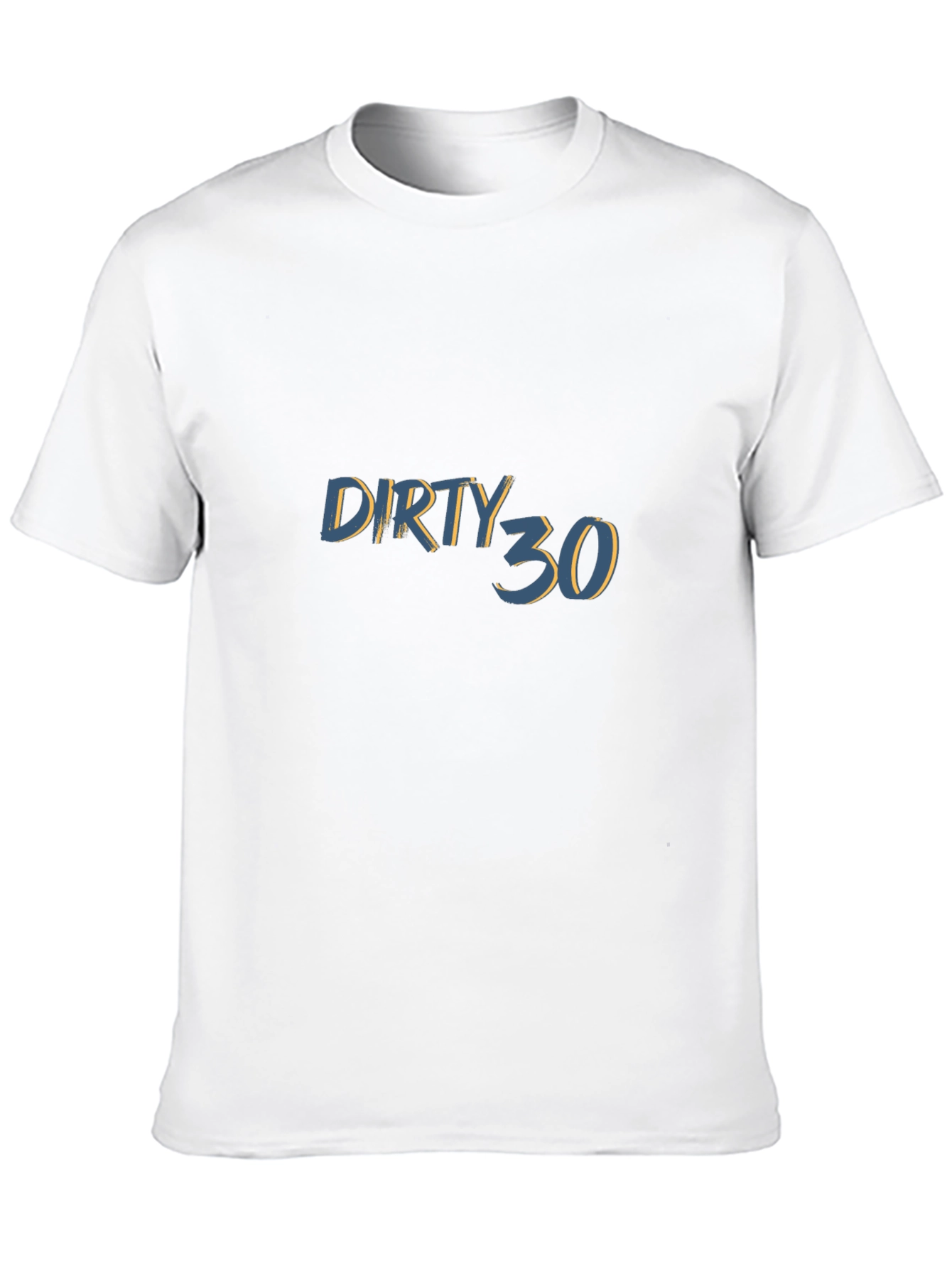 Dirty 30 Birthday T-Shirt - Black