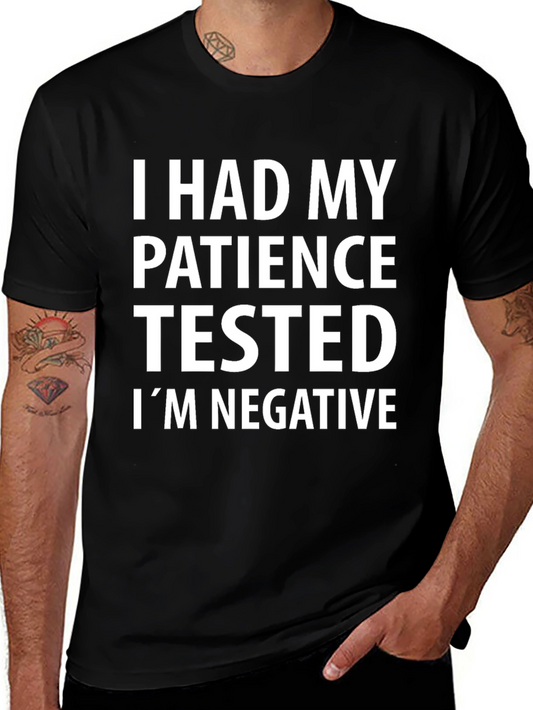 Funny Patience Tested Negative Graphic T-Shirt