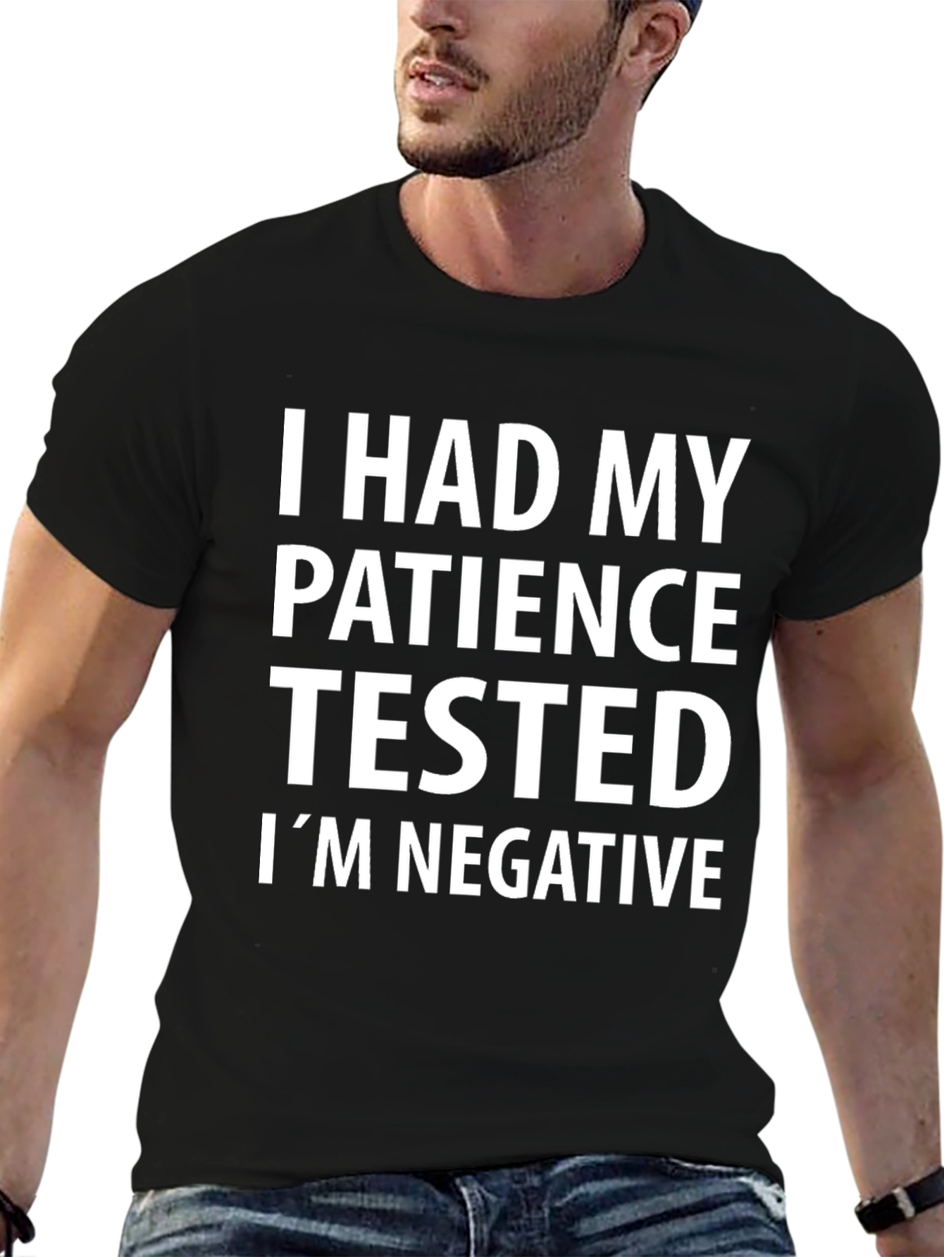 Funny Patience Tested Negative Graphic T-Shirt