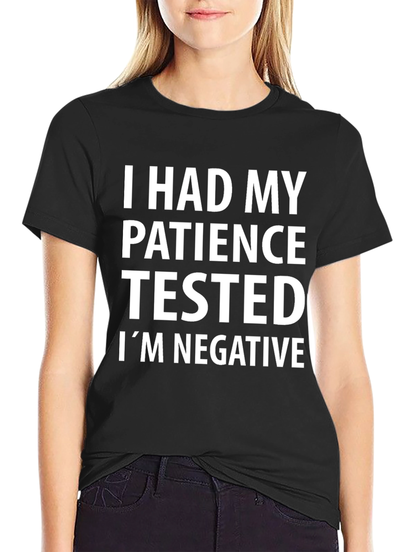 Funny Patience Tested Negative Graphic T-Shirt