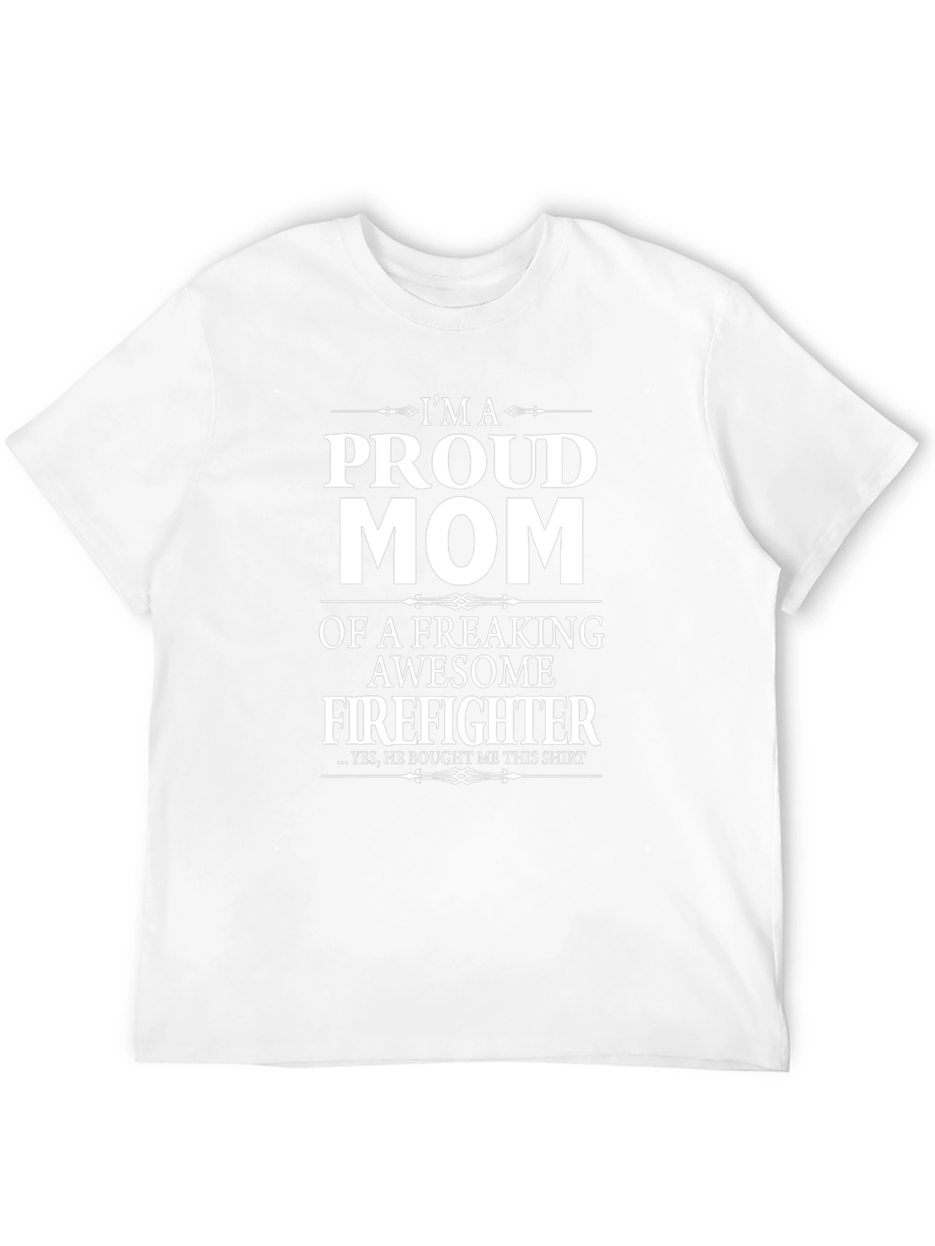 Proud Mom Firefighter T-Shirt