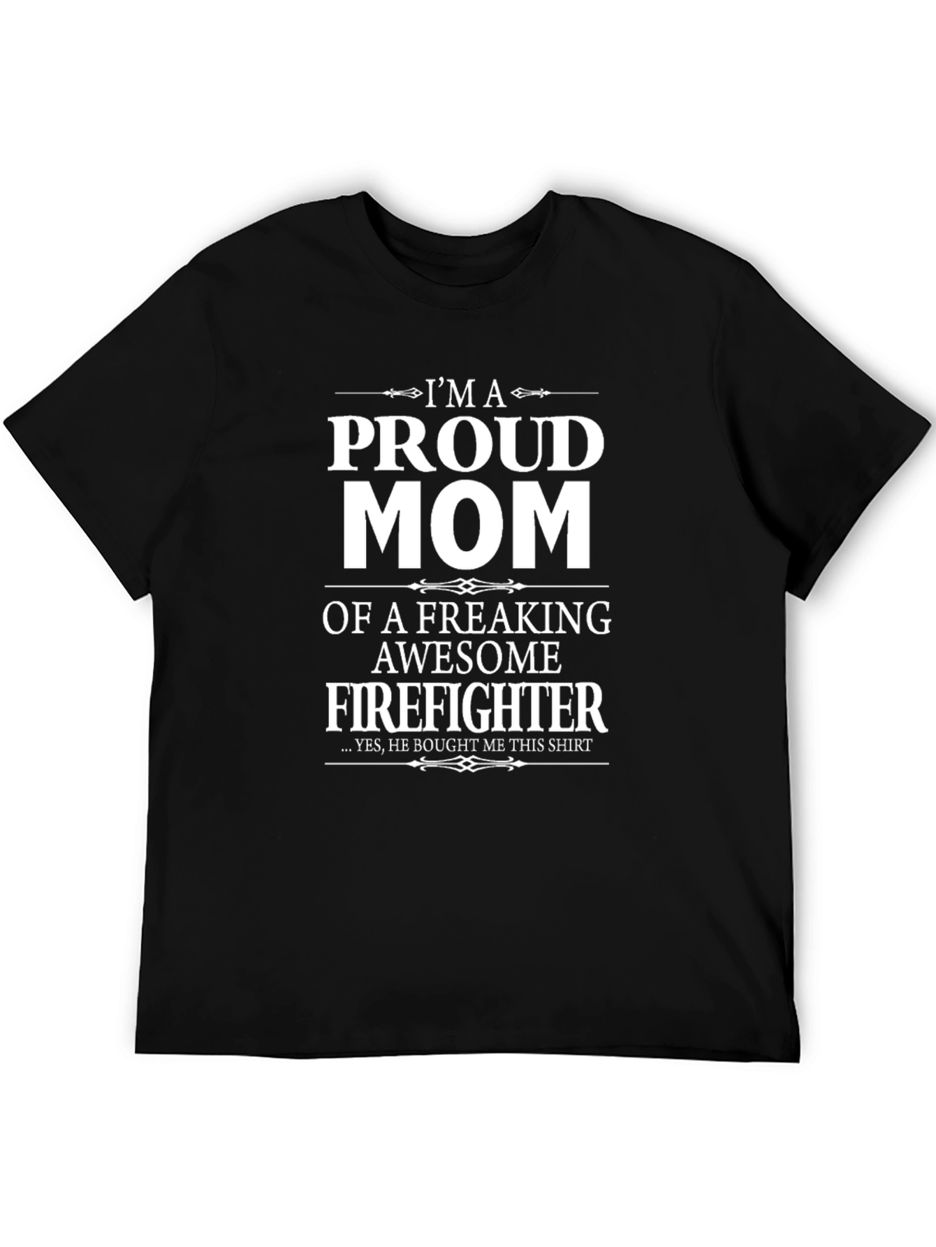 Proud Mom Firefighter T-Shirt