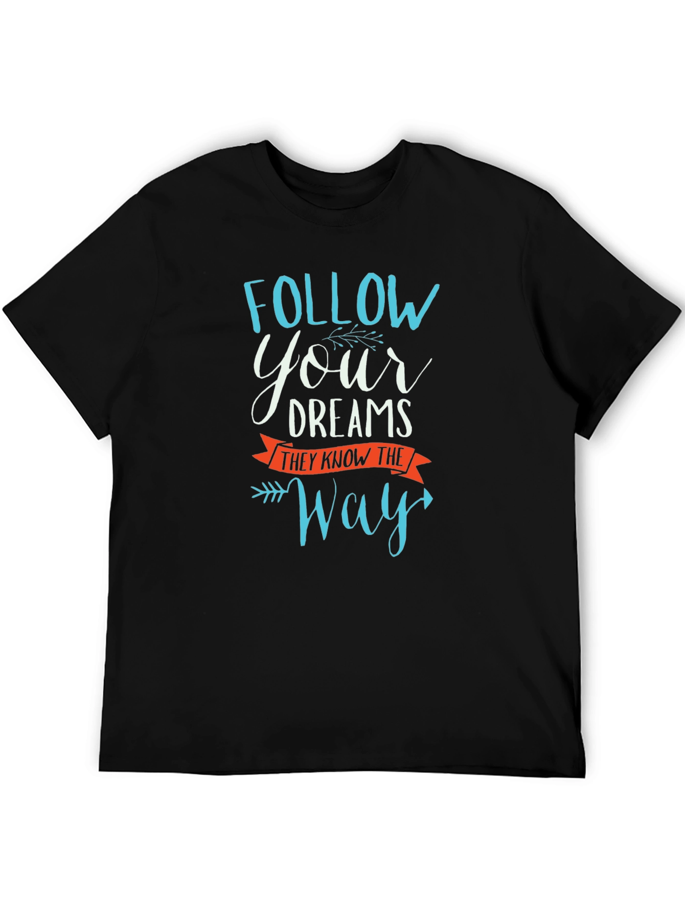 Follow Your Dreams Graphic T-Shirt