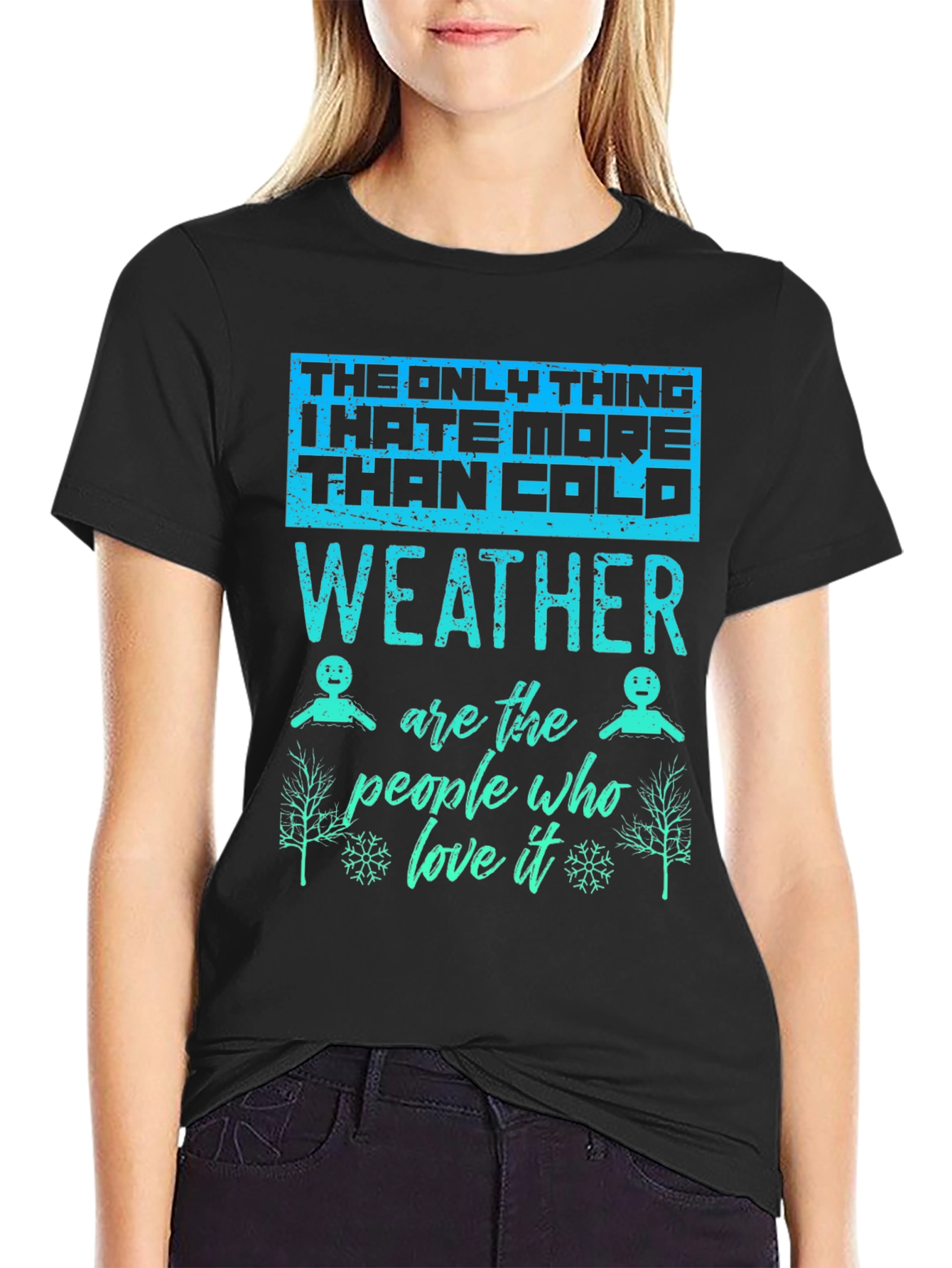 Funny Cold Weather Graphic T-Shirt