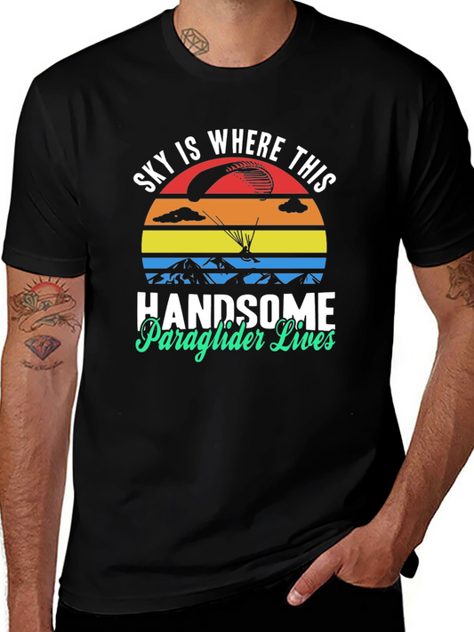 Handsome Paraglider Lives T-Shirt - Sky Adventure