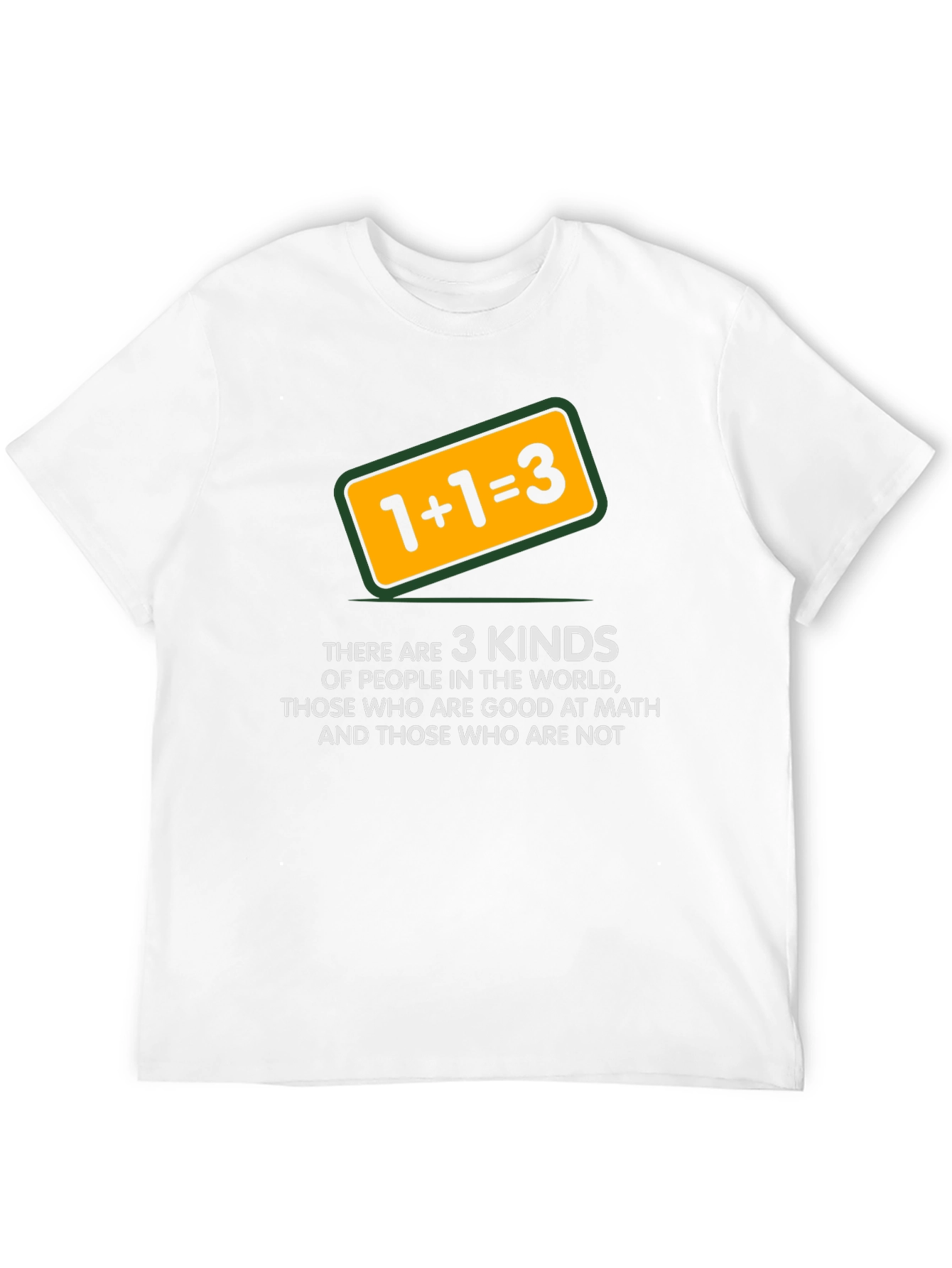Math Humor T-Shirt: 1+1=3 Funny Tee