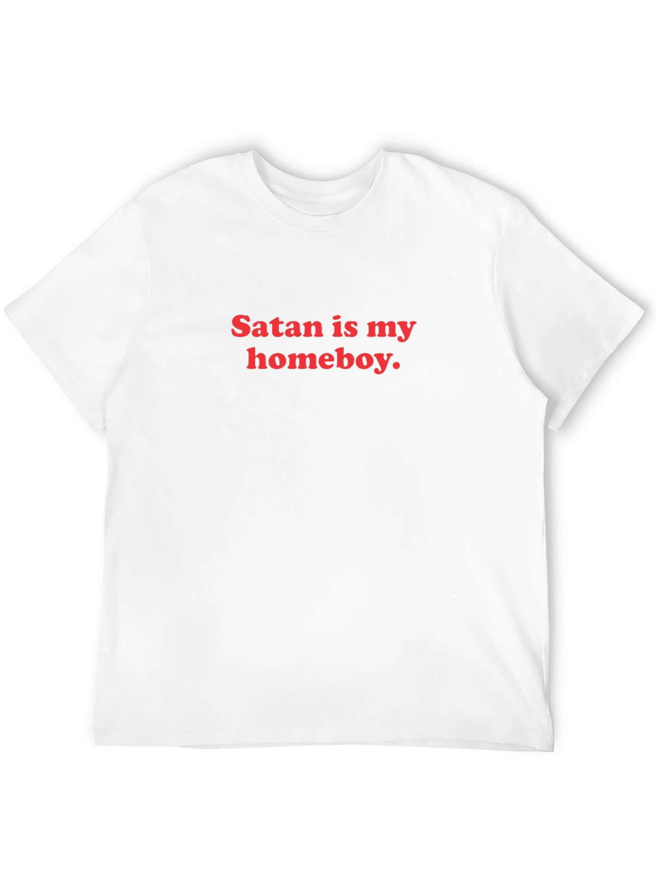 Satan is my homeboy T-Shirt