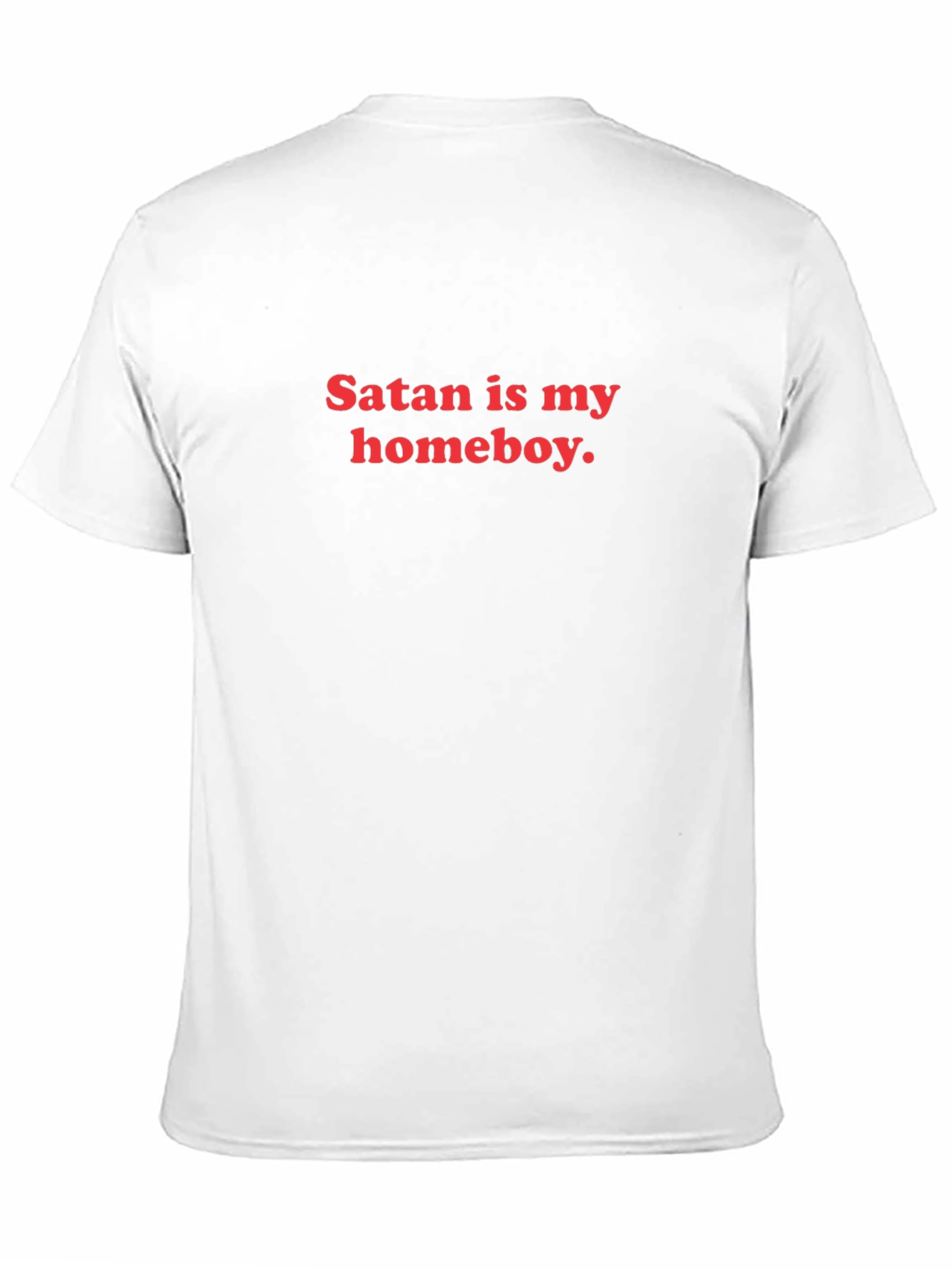 Satan is my homeboy T-Shirt