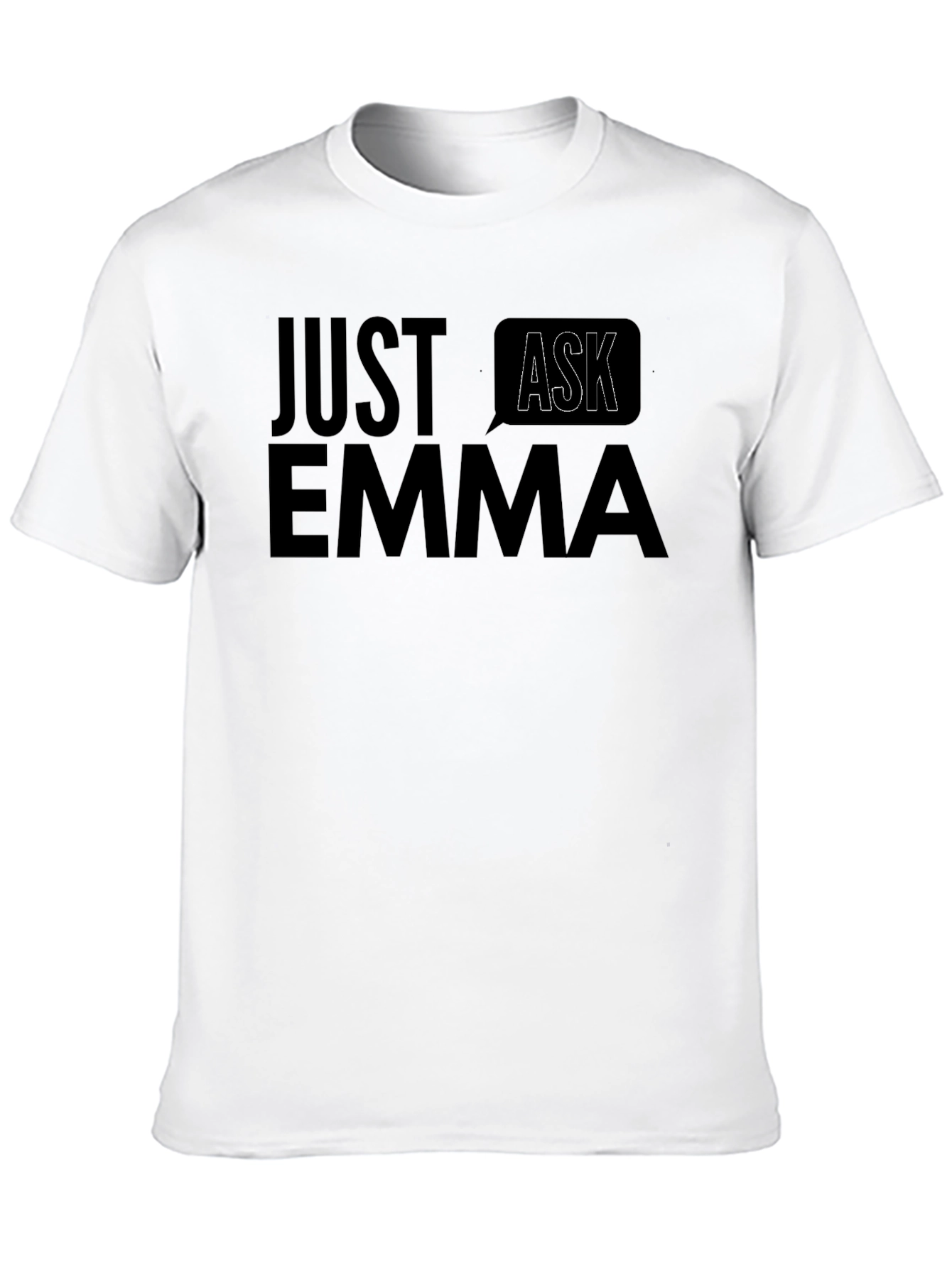 Just Ask Emma T-Shirt - Black Cotton Tee