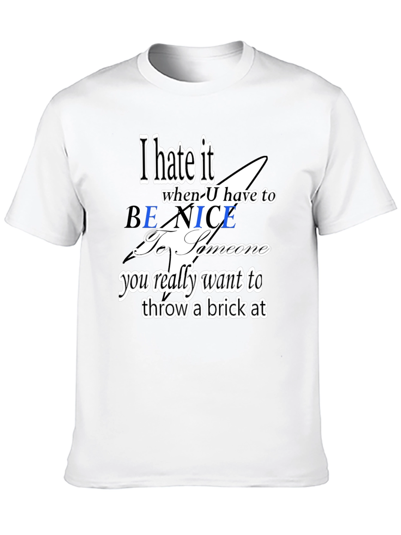 I Hate It Funny Graphic Tee