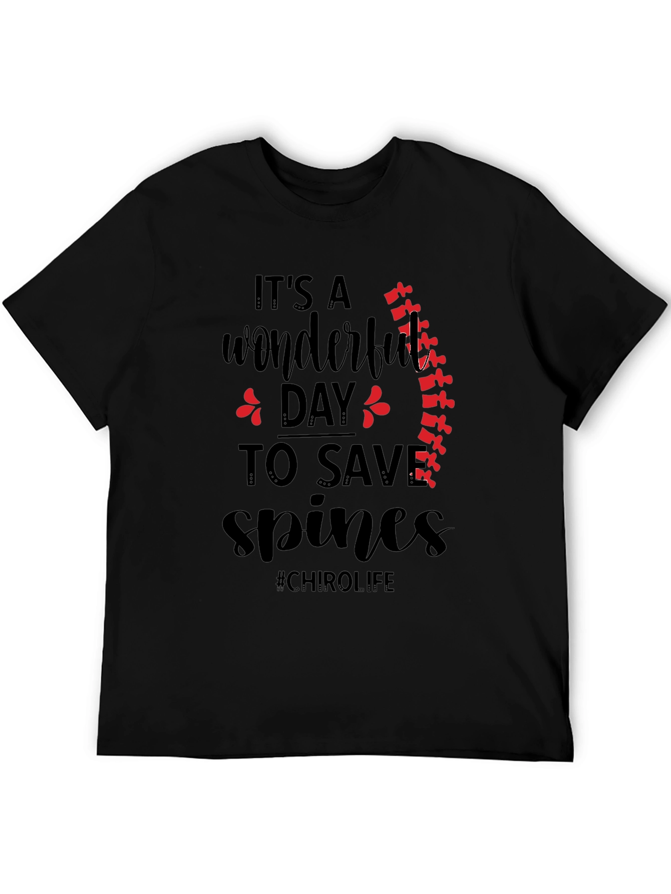 Chirolife Spine Saver T-Shirt - Chiropractic Wonderful Day Tee