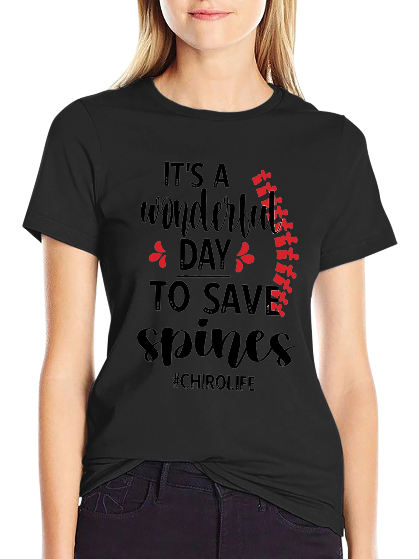 Chirolife Spine Saver T-Shirt - Chiropractic Wonderful Day Tee