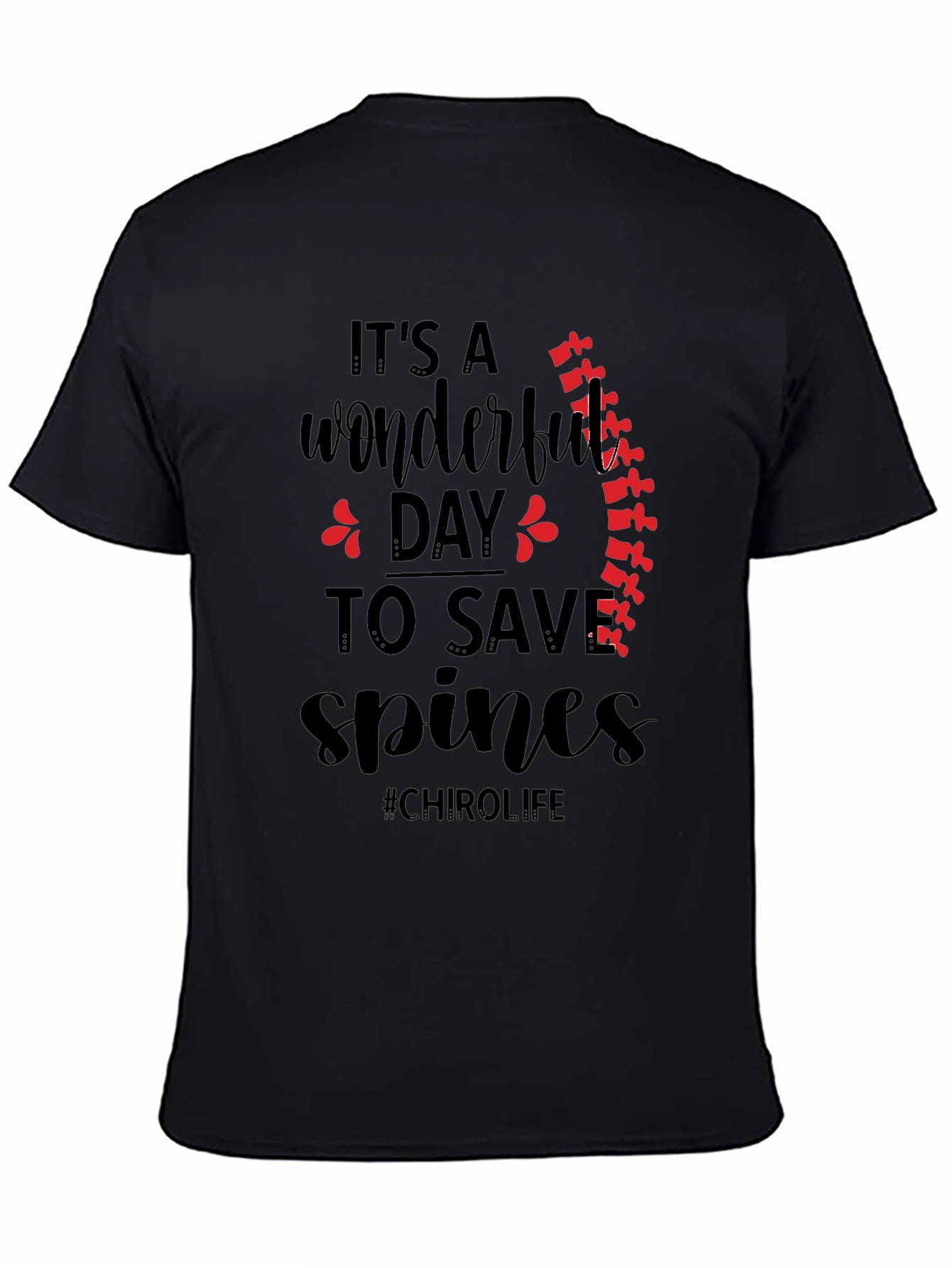 Chirolife Spine Saver T-Shirt - Chiropractic Wonderful Day Tee