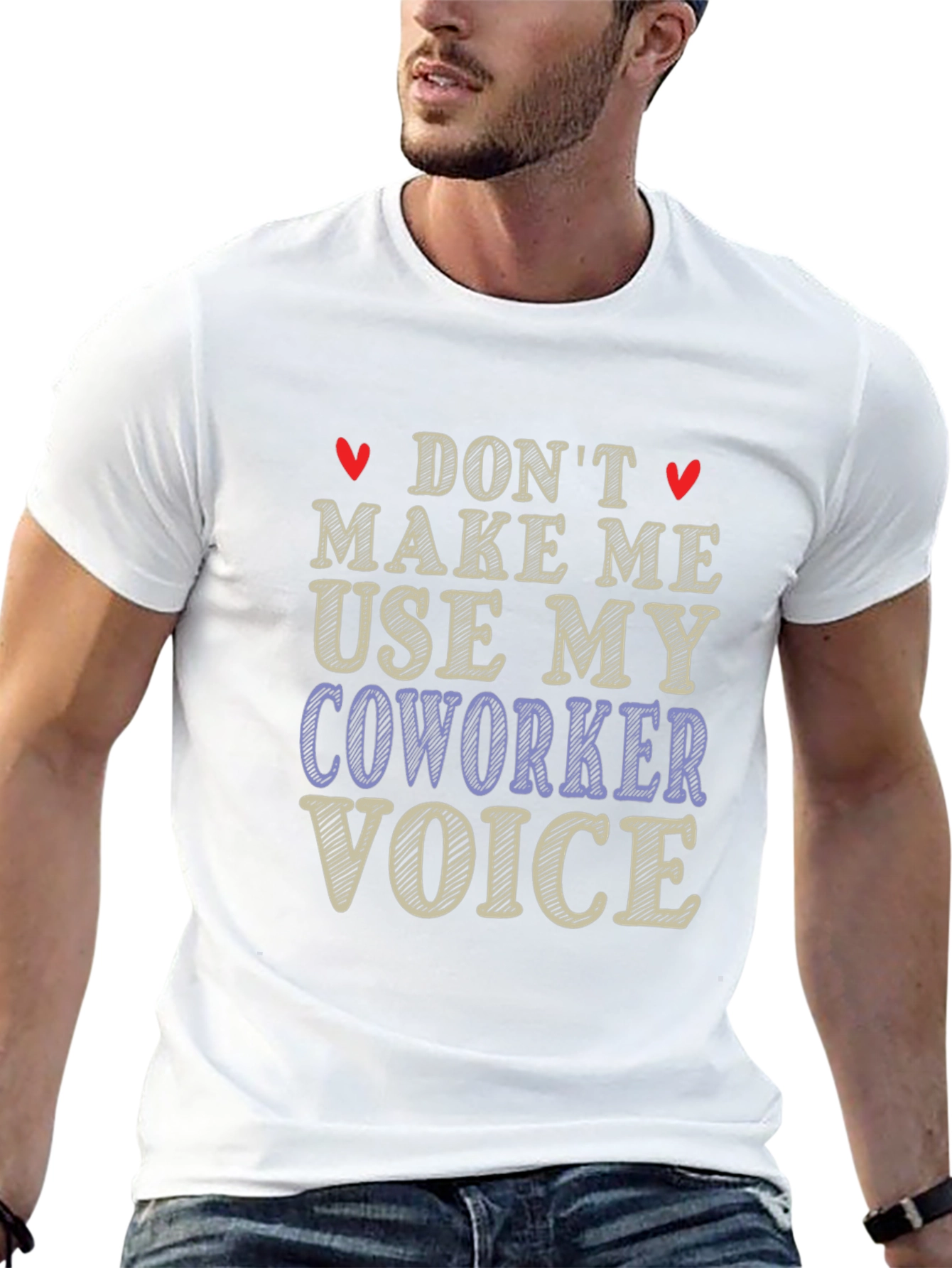Dont Make Me Use My Coworker Voice T-Shirt