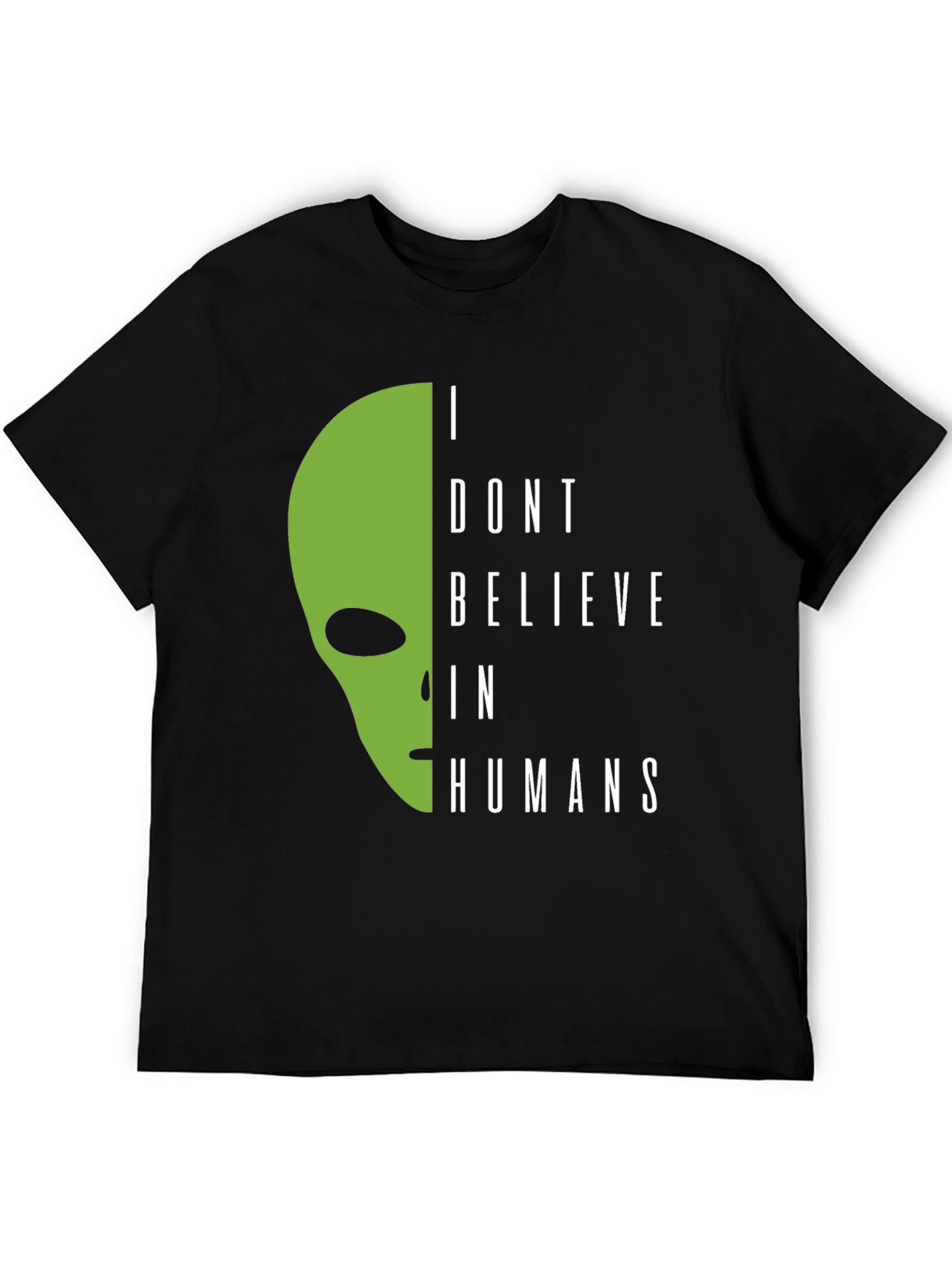 I Dont Believe In Humans Alien Graphic Tee