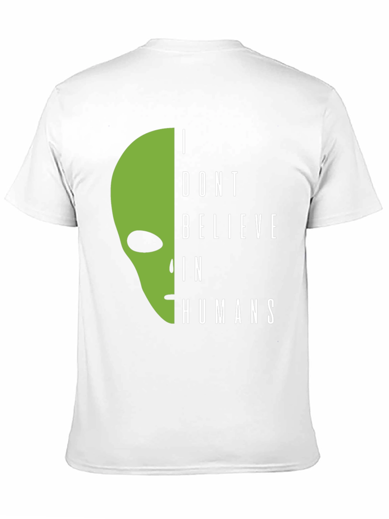 I Dont Believe In Humans Alien Graphic Tee