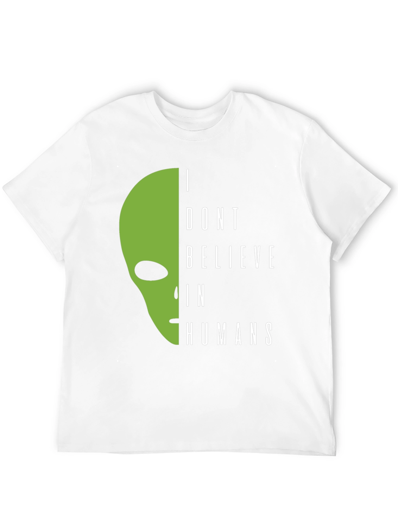 I Dont Believe In Humans Alien Graphic Tee