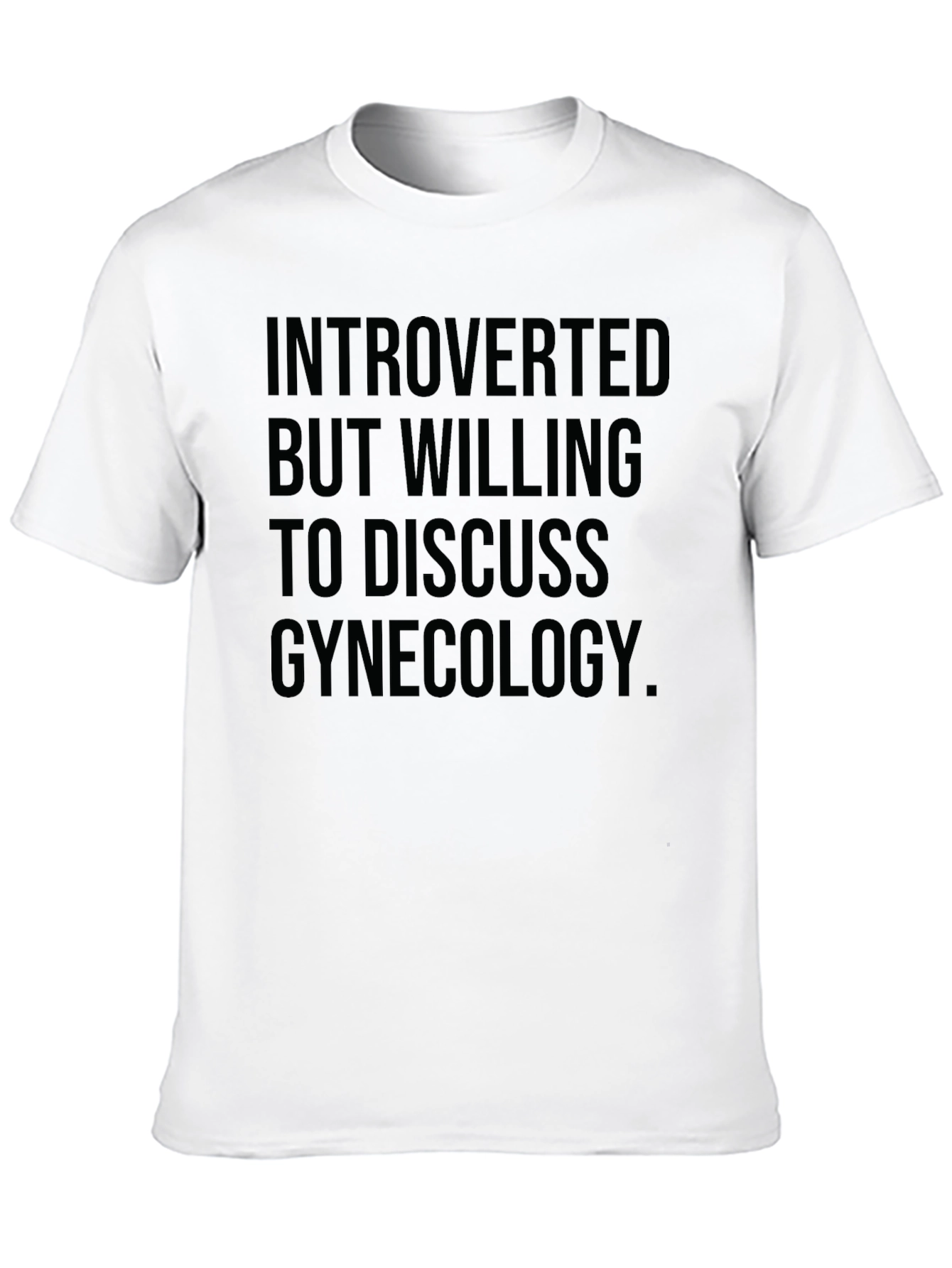 Introverted Gynecology T-Shirt - Funny Novelty Tee