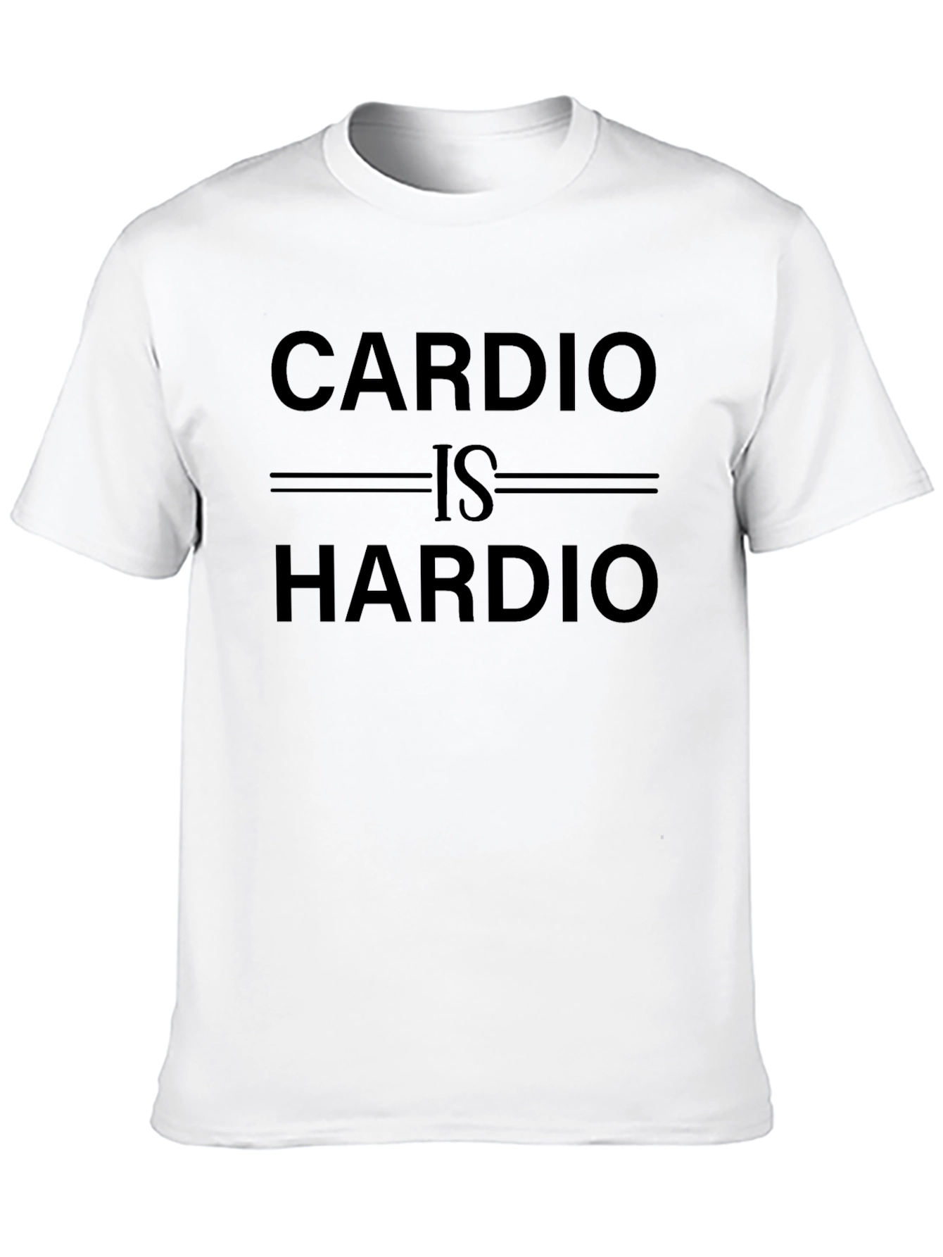 Cardio is Hardio T-Shirt Funny Workout Tee