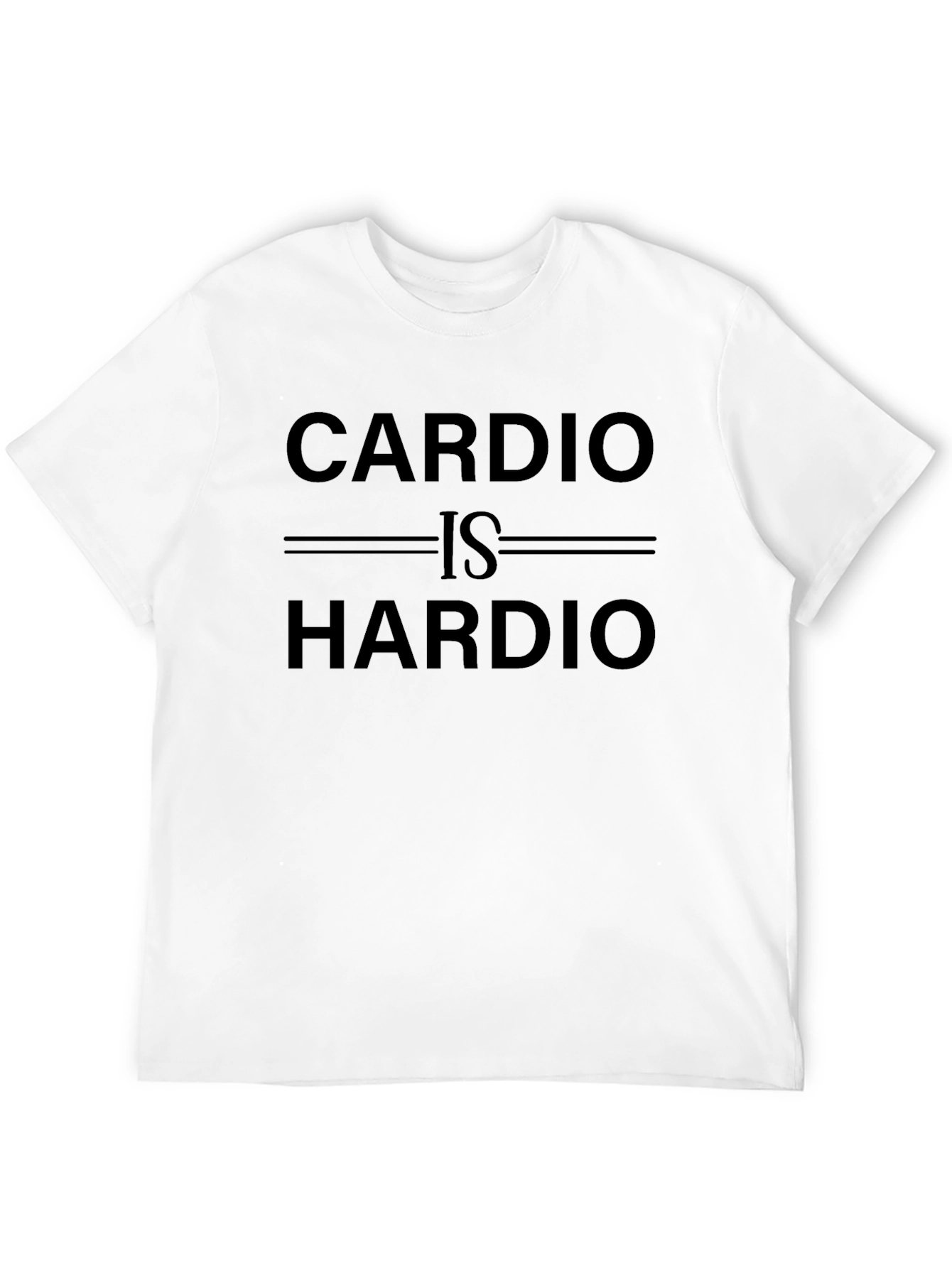 Cardio is Hardio T-Shirt Funny Workout Tee