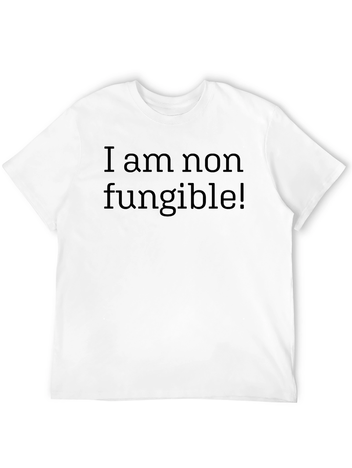 I am non fungible! T-Shirt
