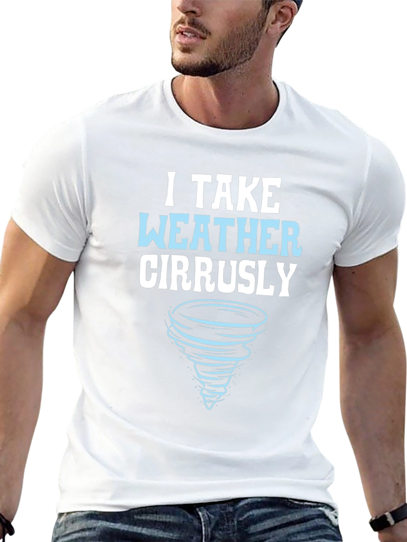 I Take Weather Cirrusly T-Shirt