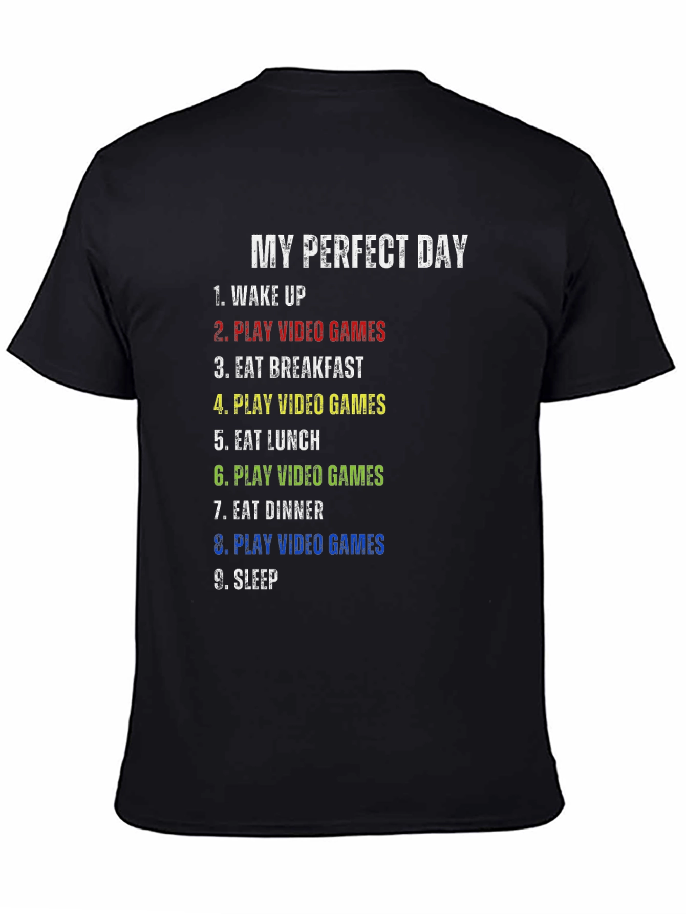My Perfect Day Gamer T-Shirt