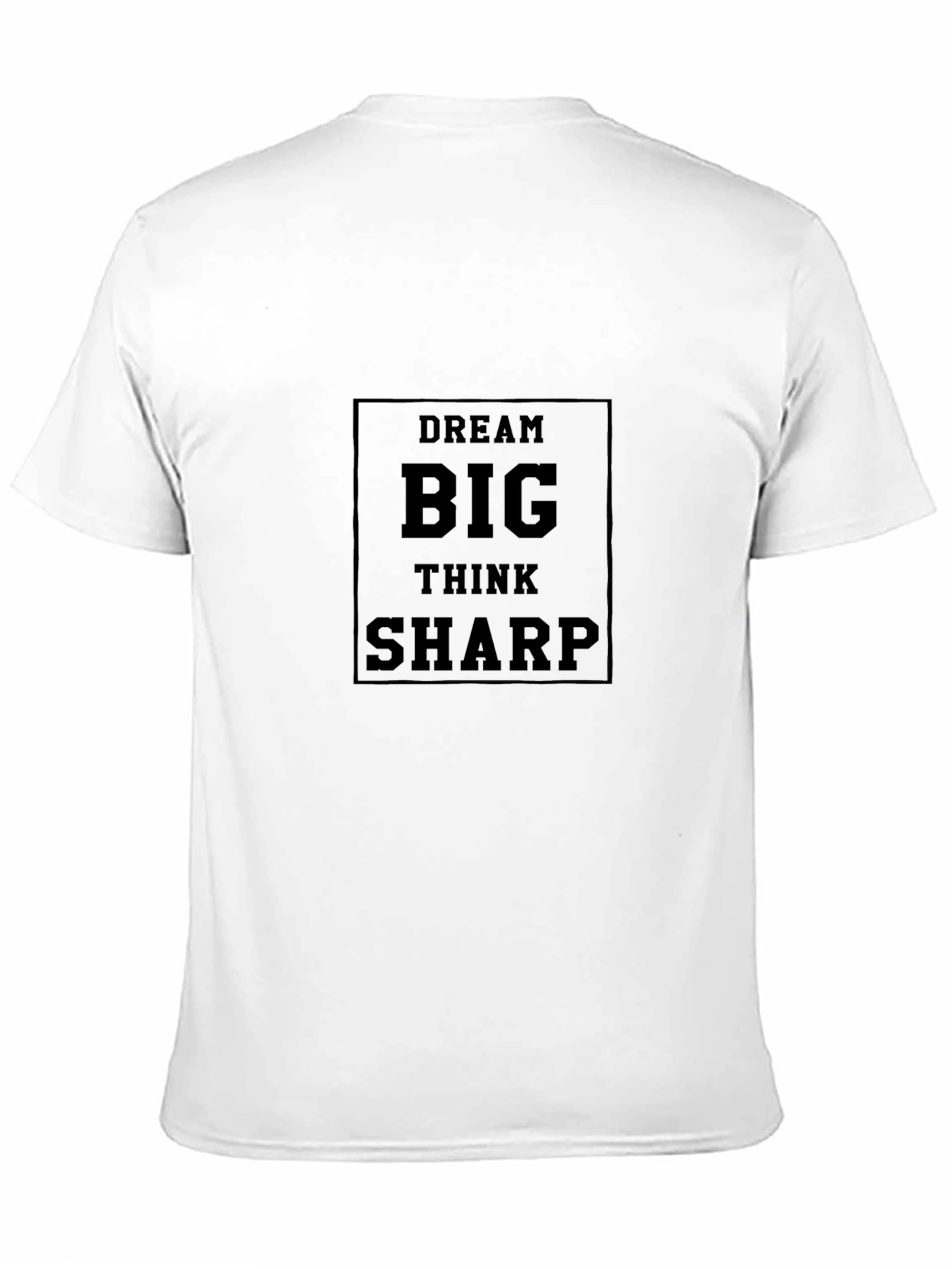 Dream Big Think Sharp Black Graphic Tee