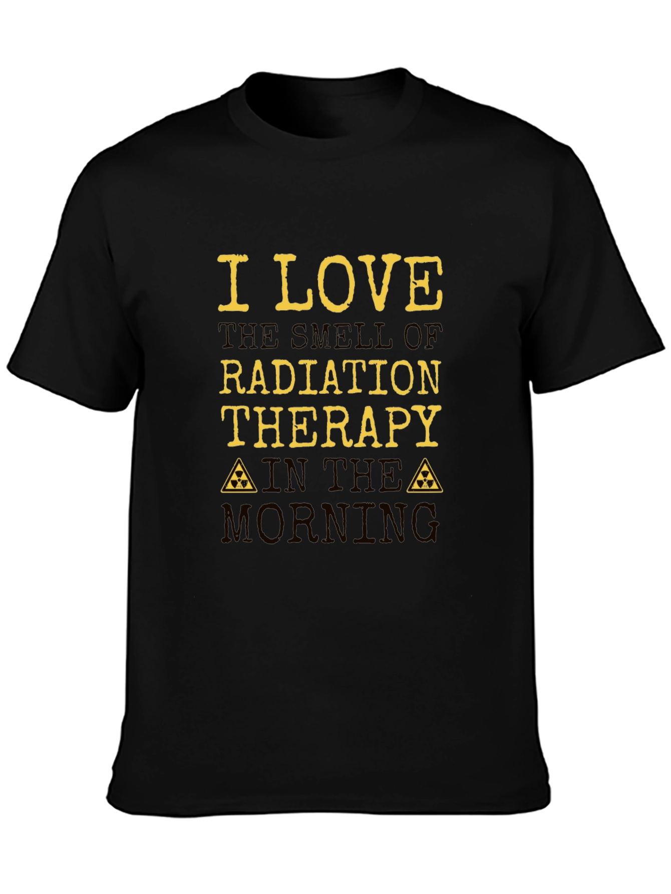 I Love Radiation Therapy T-Shirt