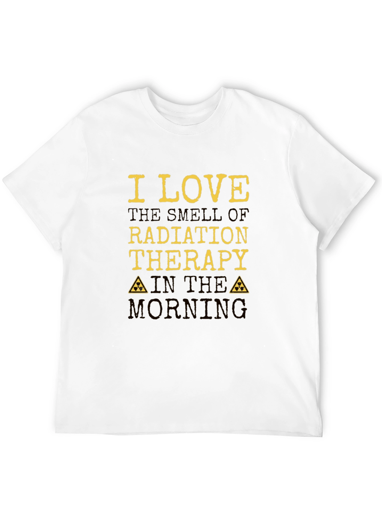I Love Radiation Therapy T-Shirt