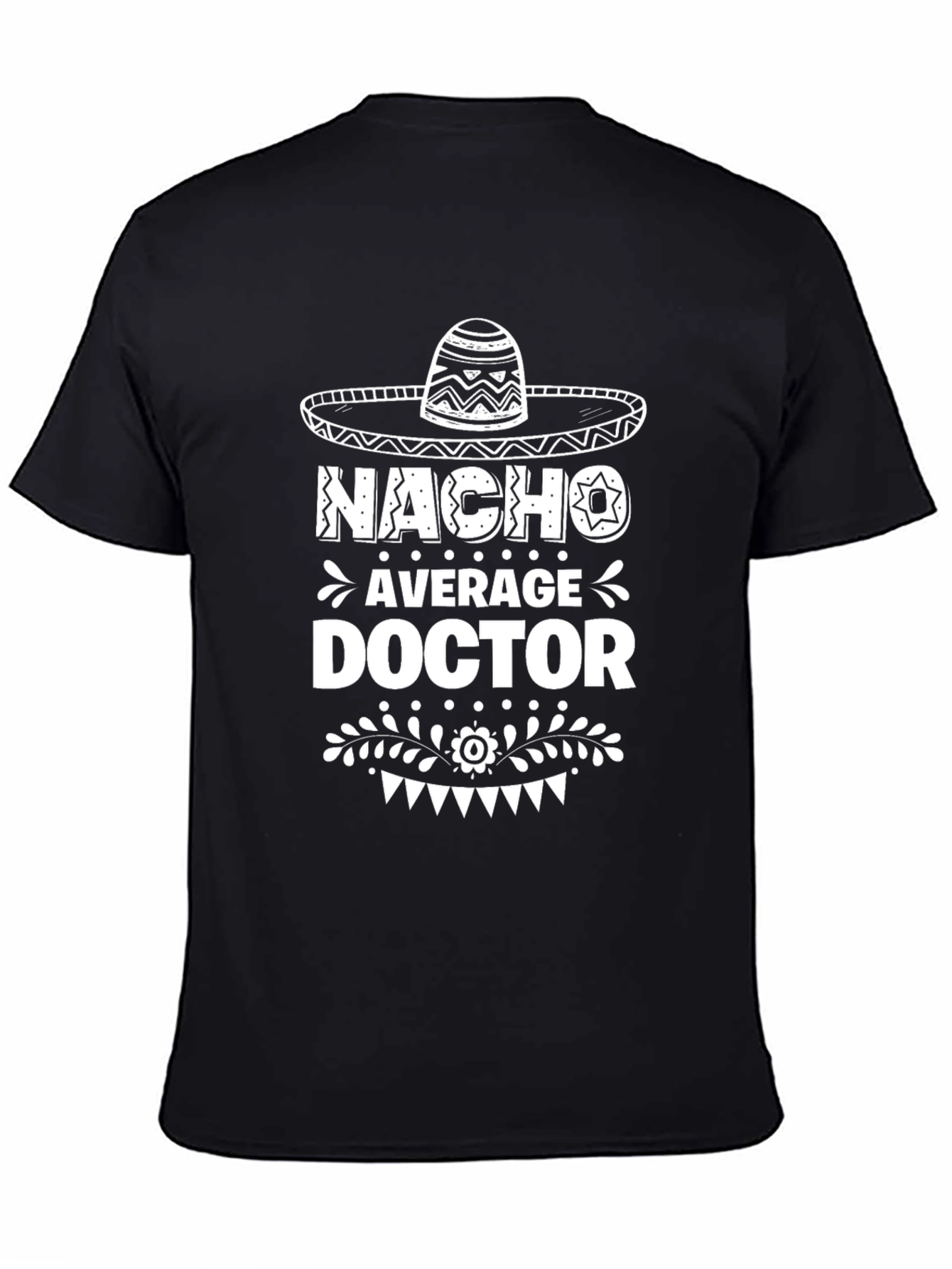 Nacho Average Doctor Graphic T-Shirt