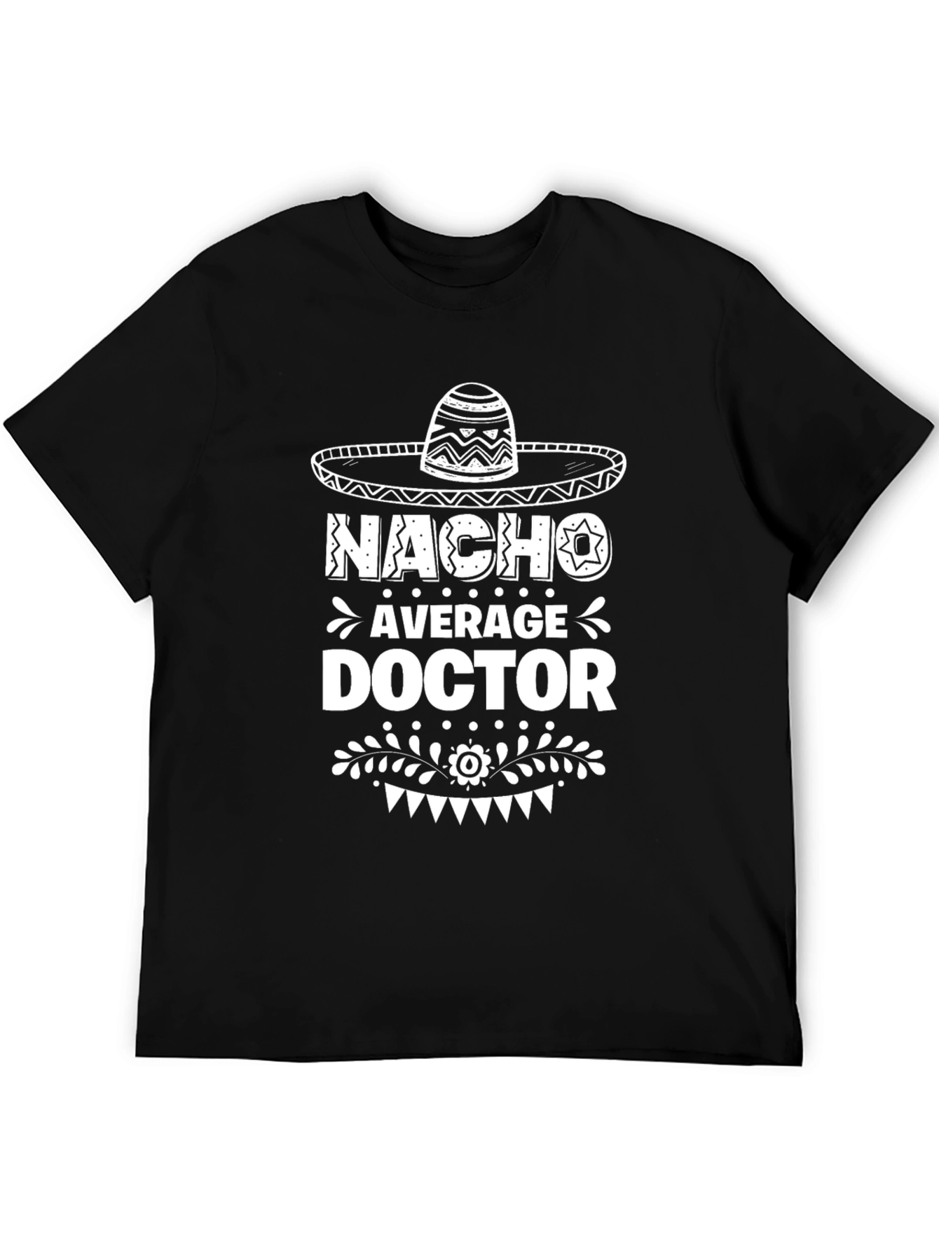 Nacho Average Doctor Graphic T-Shirt